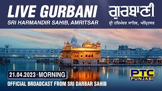 Official Live Telecast from Sachkhand Sri Harmandir Sahib Ji Amritsar  PTC Punjabi  21042023 [upl. by Mignon]