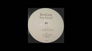 Bee Cee  No Food Original Mix [upl. by Leahcim]