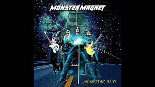 Monster Magnet  Monolithic HQ [upl. by Dacie472]