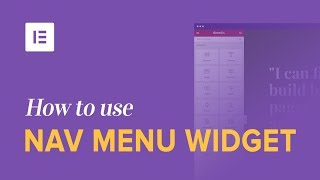 How to Use Elementors Nav Menu Widget to Design WordPress Custom Menus [upl. by Tteragram479]