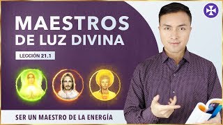 MAESTROS DE LUZ DIVINA e Instructores Espirituales  Lección 211 [upl. by Lovich18]