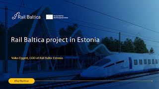 Rail Baltica Project progress update procurement and priorities in 2024 Estonia [upl. by Smallman]