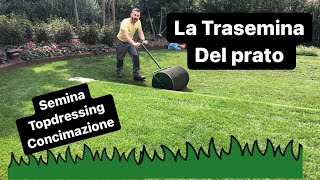 Come fare la trasemina risemina del prato [upl. by Htenay]