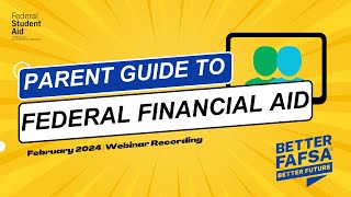 February 2024  Parent Guide to Federal Financial Aid [upl. by Nevet]