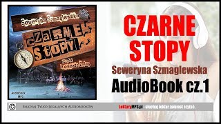 CZARNE STOPY Audiobook 🎧 cz 1  Posłuchaj i pobierz ✅ całość książki [upl. by Eicaj946]