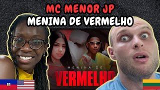 REACTION TO MC Menor JP  Menina de Vermelho Music Video  FIRST TIME LISTENING TO MC MENOR JP [upl. by Dafna]