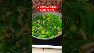 MASUSTANSYANG ULAM RECIPE [upl. by Xuagram]