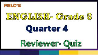 Quarter 4 ENGLISH Grade 8 Reviewer Quiz [upl. by Salahi]