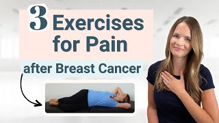 3 Easy Exercises After Breast Cancer Surgery and Radiation to Reduce Pain [upl. by Asilef]