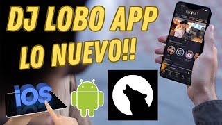 quotNuevas Funciones Asombrosas de DJ Lobo APP para iOS y Androidquot [upl. by Honna]