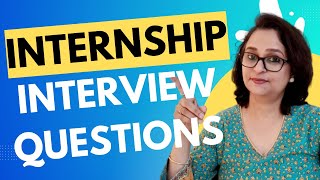 7 Internship Interview Question and Answers  Useful for Candidates from all Streams [upl. by Ursola197]