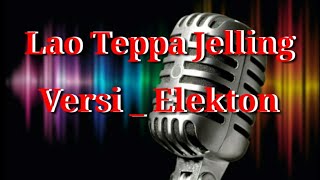 Karaoke  Bugis Lao teppa jelling [upl. by Anomis]