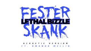 Lethal Bizzle ft Amanda Mellid  Fester Skank Acoustic [upl. by Oralia]