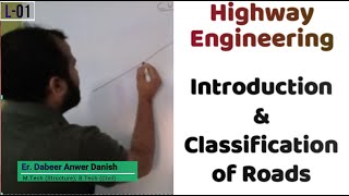 Introduction Classification of Roads amp Urban Road Patterns  Highway Engineering L01  dAd Sir [upl. by Jabe]