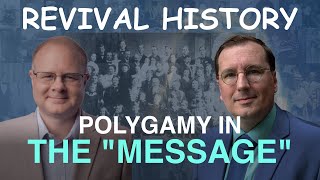 Polygamy in William Branhams Message  Episode 6 Wm Branham Historical Research Podcast [upl. by Ennaylime]