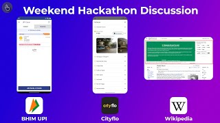 Weekend Hackathon Discussion ft BHIM UPI Cityflo Wikipedia  UX  Design  Product [upl. by Russi]