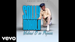 Solly Moholo  Ba makweru Official Audio [upl. by Adnola]