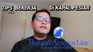 Tips amp Cara apply kerja di Kapal Pesiar Holland America line [upl. by Yrrag]