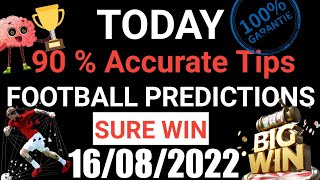 Football Predictions Today 16082022  Soccer Prediction Betting Strategy freetips football [upl. by Notlih]