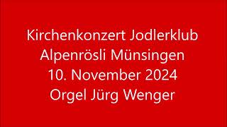 Orgel Jürg Wenger [upl. by Jacey550]