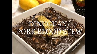 DINUGUAN  TIDTAD KAPAMPANGAN  PORK BLOOD STEW [upl. by Magnolia]