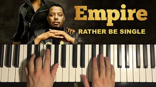 Empire Season 5  Rather Be Single Piano Tutorial Lesson [upl. by Eunice]