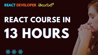 Learn React Full Course in 13 hours  ReactJs  తెలుగు  racharlasrikanth  react [upl. by Cointon]