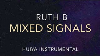 Instrumentalkaraoke Ruth B  Mixed Signals Lyrics [upl. by Clayberg8]