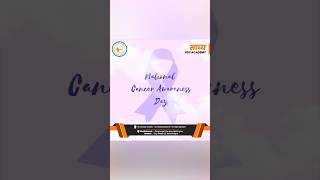 National Cancer Awareness Day sadhyapscacademy [upl. by Cohen]