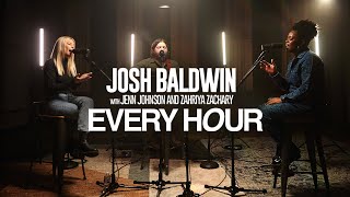 Every Hour  Josh Baldwin with Jenn Johnson amp Zahriya Zachary  Exclusive Acoustic Performance [upl. by Siladnerb163]