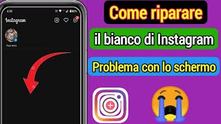 Come risolvere il problema dello schermo bianco di Instagram  Schermo bianco di Instagram [upl. by Ym32]