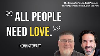 3 Questions with Kevin Stewart  The InnovatorsMindset Podcast [upl. by Tterraj563]