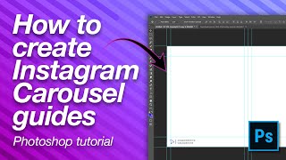 How to create Instagram carousel GUIDES in Photoshop [upl. by Crescint684]