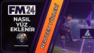 Newgen Yüzleri Nasıl Eklenir   CANLI YAYIN TEKRARI  Football Manager 2024 [upl. by Mcgannon]