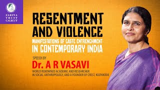 RESENTMENT AND VIOLENCE  MANIFESTATIONS OF CASTE ENTRENCHMENT IN CONTEMPORARY INDIADr A R VASAVI [upl. by Sydalg875]