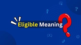 Eligible Meaning [upl. by Wilonah]