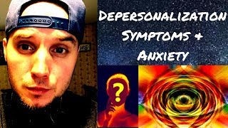 Depersonalization amp Derealization Symptoms with Anxiety [upl. by Iaoh703]