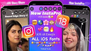 InstaPro v1185 New Update 😎 iOS 18 Emojis  All iOS Fonts  iOS Story Share  Bold Timer [upl. by Roee]