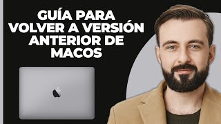 Cómo degradar la versión de macOS  Guía completa 2024 [upl. by Hasin]