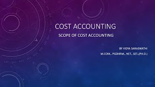 Scope of Cost Accounting cost ascertainment control aids self decisionmaking management plan [upl. by Osrock]