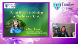 Overcome Roadblocks to Heal a Challenging Child HD [upl. by Enirual]