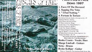 Soils Of Fate  Pain Has a Face Demo 1997 [upl. by Haskel]