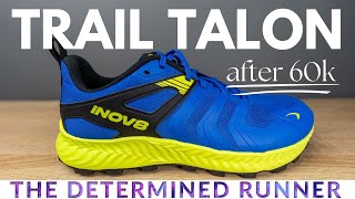 The Brand New Inov8 Trail Talon after 60k on mixed terrain [upl. by Myrt]