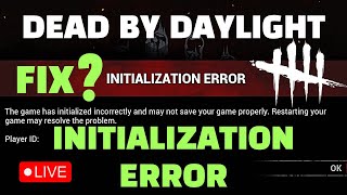 Initialization Error Dead By Daylight FIX  DBD Initialization Error [upl. by Juanita]