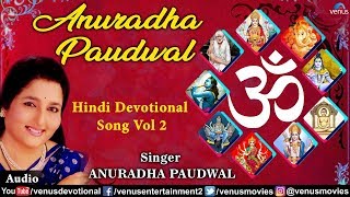 Anuradha Paudwal Hindi Devotional Songs  Audio Jukebox Full Song Volume 2 [upl. by Ynna]