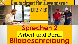 GAST DTZ  B1  Sprechen 2  Bildbeschreibung  Arbeit und Beruf gastb1 dtz bildbeschreibung [upl. by Brear]