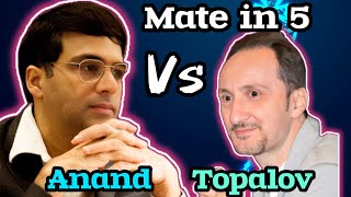 ANAND vs TOPALOV  mate in 5 [upl. by Bergh]