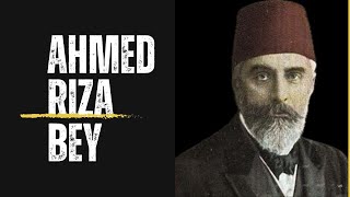 AHMED RIZA BEY [upl. by Grindlay]