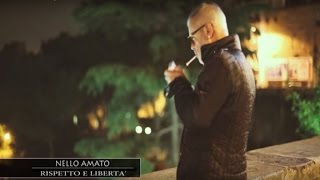 NELLO AMATO  Rispetto e libertà Official video [upl. by Nichy]