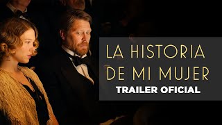 LA HISTORIA DE MI MUJER A feleségem története  Tráiler oficial  Estreno en cines Junio 152023 [upl. by Fuchs]